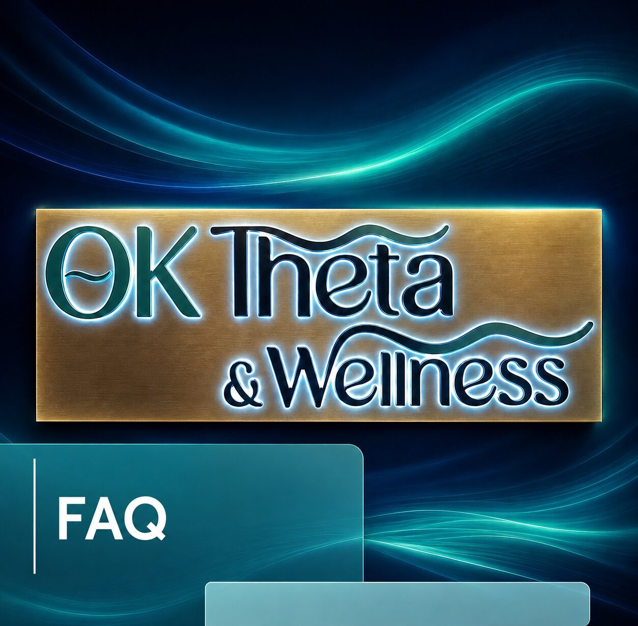 OK Theta FAQ Graphic with Wave Background OK Theta & Wellness FAQ graphic with glowing lobby sign, teal wave lighting, and bold FAQ label